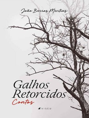 cover image of Galhos Retorcidos